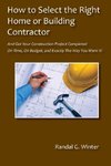 How to Select the Right Home or Building Contractor