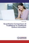 Quantitative Comparison of Traditional to Combined Online Instruction