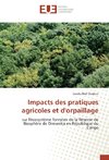 Impacts des pratiques agricoles et d'orpaillage