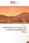 Dynamique et structure de la haute atmosphère de Mars