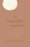 The Thought of Matter