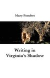 Writing in Virginia's Shadow