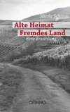 Alte Heimat Fremdes Land