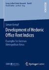 Development of Hedonic Of¿ce Rent Indices