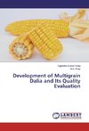 Development of Multigrain Dalia and Its Quality Evaluation