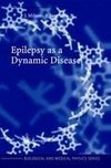 Epilepsy as a Dynamic Disease