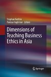 Dimensions of Teaching Business Ethics in Asia