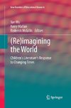 (Re)imagining the World