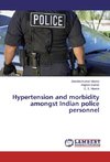 Hypertension and morbidity amongst Indian police personnel