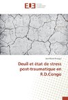 Deuil et état de stress post-traumatique en R.D.Congo