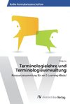 Terminologielehre und Terminologieverwaltung