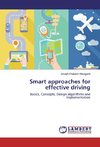 Smart approaches for effective driving