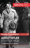 Adolf Hitler et la folie nazie