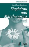 Singlefrau und Märchenprinz