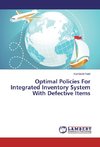 Optimal Policies For Integrated Inventory System With Defective Items