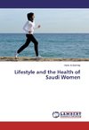 Lifestyle and the Health of Saudi Women