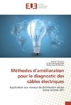 Méthodes d'amélioration pour le diagnostic des câbles électriques