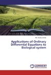 Applications of Ordinary Differential Equations to Biological system