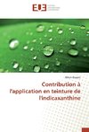 Contribution à l'application en teinture de l'indicaxanthine