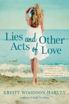 Lies and Other Acts of Love