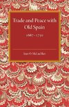 Trade and Peace with Old Spain, 1667-1750