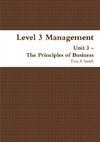 Level 3 Management Unit 3  - The Principles of Business