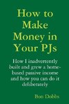 How to Make Money in Your PJs