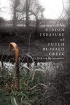 The Hidden Treasure of Dutch Buffalo Creek