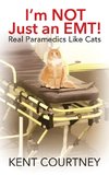 I'm NOT Just an EMT! Real Paramedics Like Cats