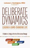 Deliberate Dynamics