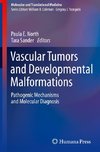 Vascular Tumors and Developmental Malformations