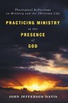 Practicing Ministry in the Presence of God