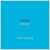 000000|FFFFFF Decoding