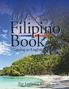 My First Filipino (Tagalog to English) Book