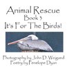 Animal Rescue, Book 3, It's for the Birds!