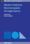 Modern Analytical Electromagnetic Homogenization