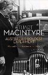 Macintyre, S:  Australia¿s Boldest Experiment