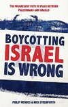 Mendes, P:  Boycotting Israel is Wrong