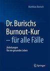 Dr. Burischs Burnout-Kur - für alle Fälle