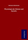 Physiologie der Stimme und Sprache