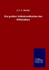 Die großen Volkskrankheiten des Mittelalters