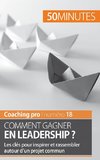 Comment gagner en leadership ?