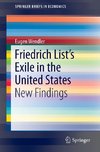 Friedrich List's Exile in the United States