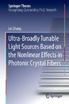 Ultra-Broadly Tunable Light Sources Based on the Nonlinear Effects in Photonic Crystal Fibers