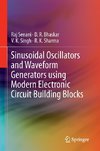 Sinusoidal Oscillators and Waveform Generators using Modern Electronic Circuit Building Blocks