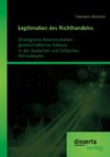 Legitimation des Nichthandelns: Strategische Kommunikation gesellschaftlicher Akteure in der deutschen und britischen Klimadebatte