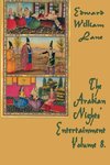 The Arabian Nights'  Entertainment Volume 8.
