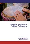 Oromo's Indigenous Political Philosophy