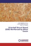 Oriented Strand Board (OSB) Reinforced by Metal Gauze