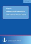 Interlanguage Pragmatics: A Study of Moroccan EFL Learners' Requests